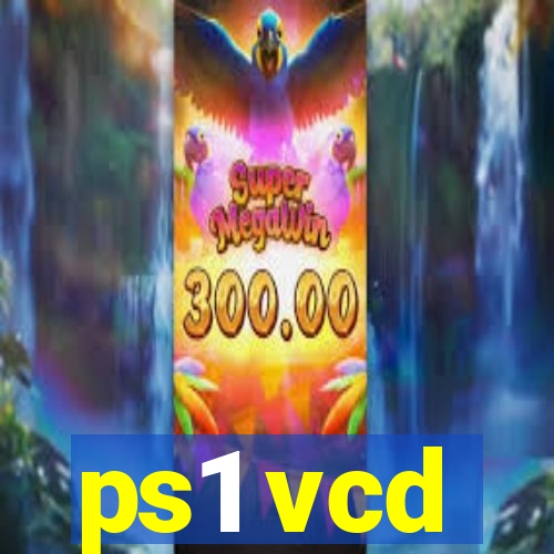 ps1 vcd